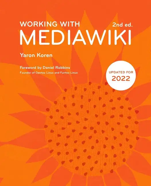 Working with MediaWiki, 2nd edition - Paperback