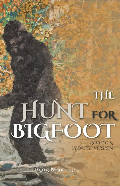 The Hunt for Bigfoot: Revised & Updated - Paperback