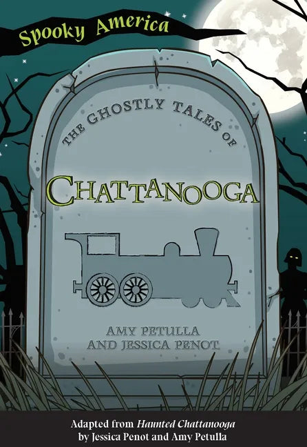 The Ghostly Tales of Chattanooga - Paperback
