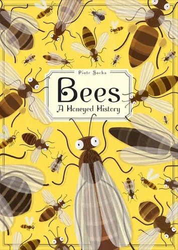 Bees: A Honeyed History - Hardcover