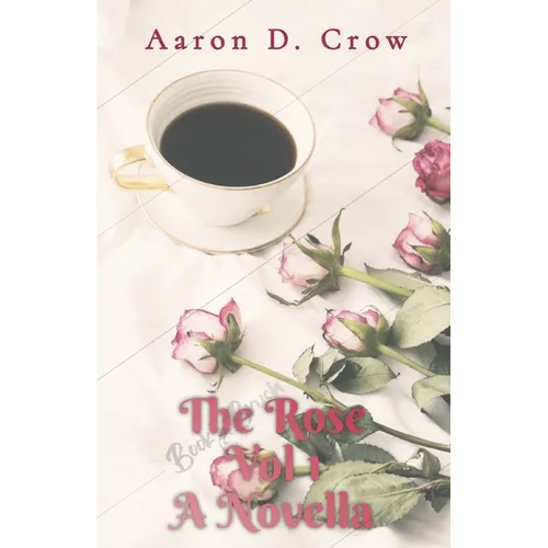 The Rose Vol 1 - Paperback