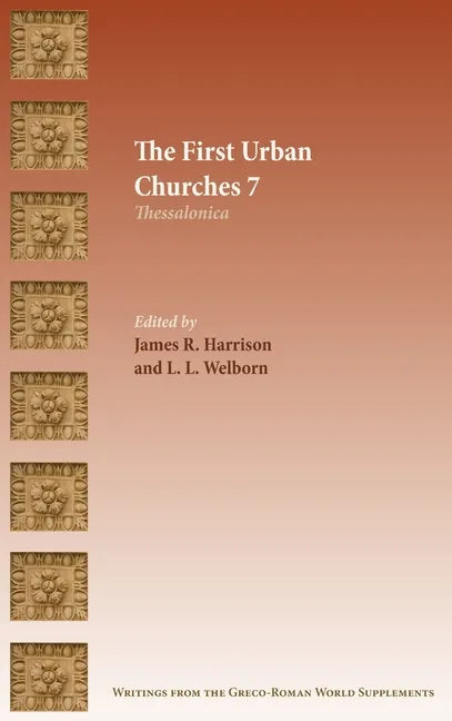 The First Urban Churches 7: Thessalonica - Hardcover