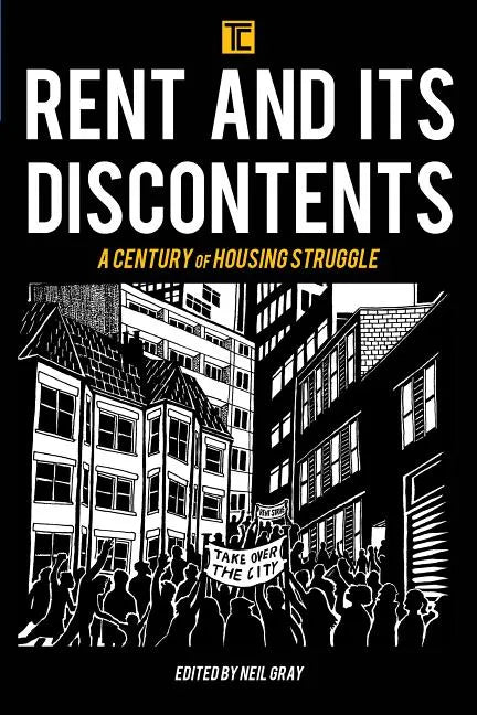 Rent and its Discontents: A Century of Housing Struggle - Paperback