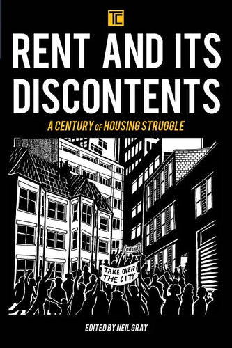 Rent and its Discontents: A Century of Housing Struggle - Paperback