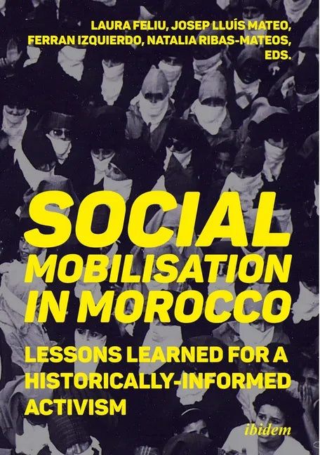 Social Mobilization in Morocco: Lessons Learned for a Historically Informed Activism - Paperback
