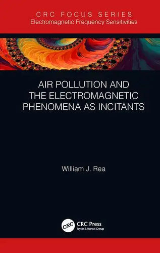 Air Pollution and the Electromagnetic Phenomena as Incitants - Hardcover