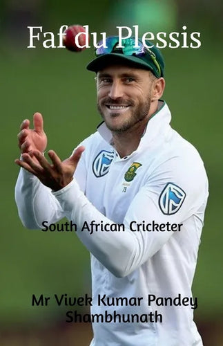 Faf du Plessis: South African Cricketer - Paperback