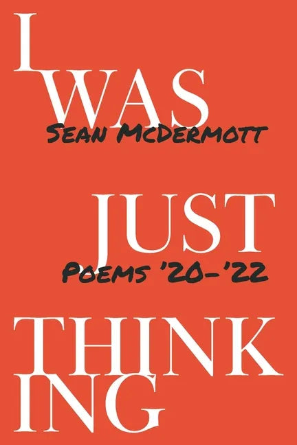 I Was Just Thinking - Paperback