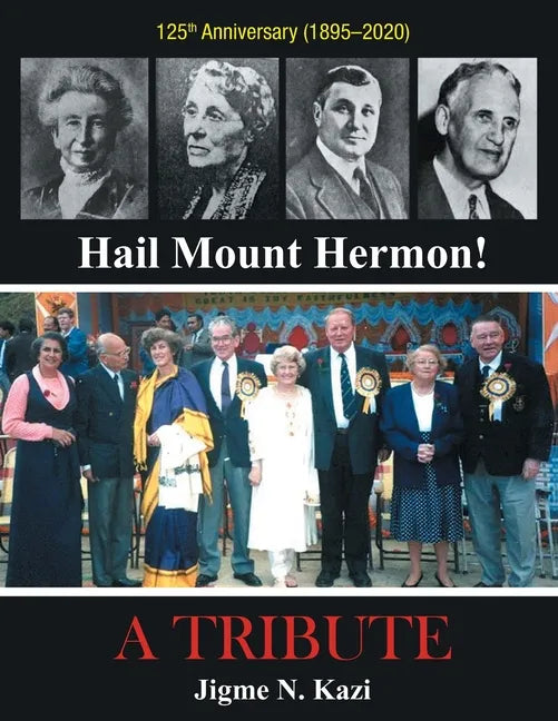 Hail Mount Hermon! A TRIBUTE - Paperback
