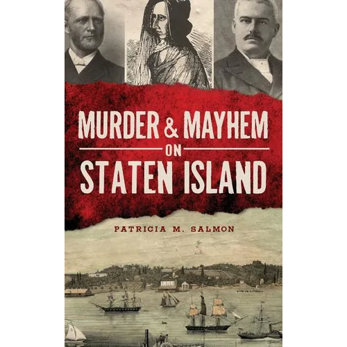 Murder & Mayhem on Staten Island - Hardcover