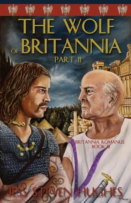 The Wolf of Britannia Part II - Paperback