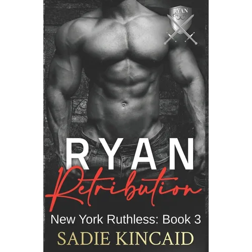 Ryan Retribution: A Dark Mafia, Reverse Harem. Book 3 in New York Ruthless Series - Paperback