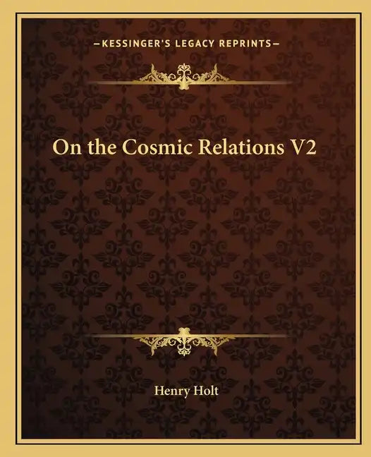 On the Cosmic Relations V2 - Paperback