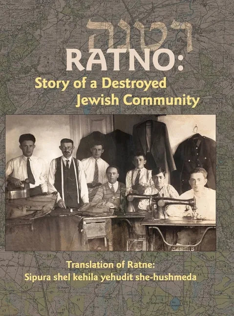 Translation of Ratno Yizkor Book: The Story of the Destroyed Jewish Community - Hardcover