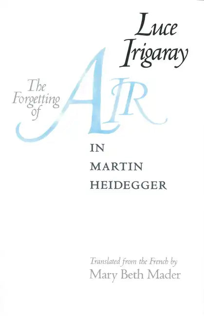 The Forgetting of Air in Martin Heidegger - Paperback