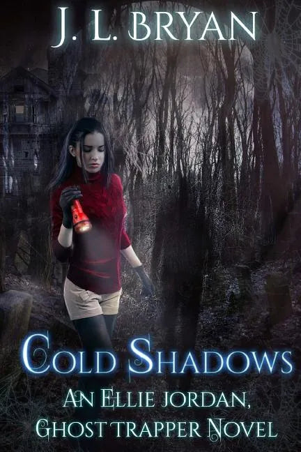 Cold Shadows: (Ellie Jordan, Ghost Trapper Book 2) - Paperback