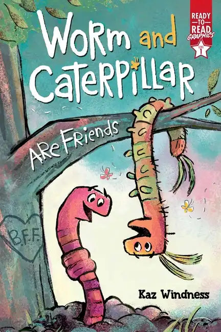 Worm and Caterpillar Are Friends: Ready-To-Read Graphics Level 1 - Hardcover