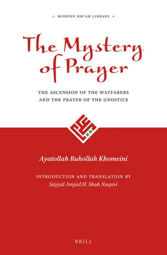 The Mystery of Prayer: The Ascension of the Wayfarers and the Prayer of the Gnostics - Paperback