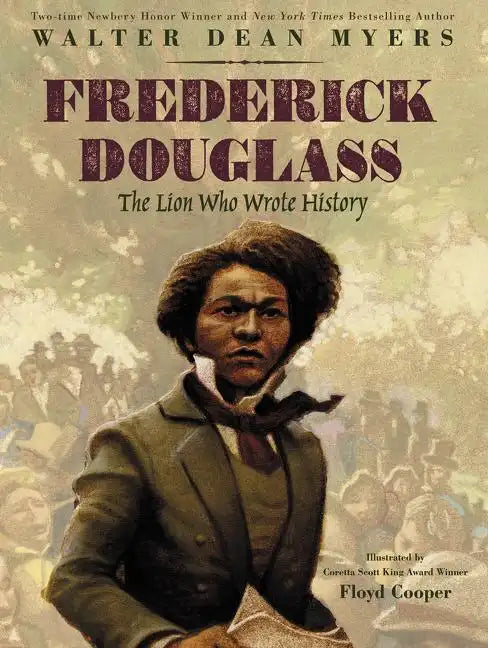Frederick Douglass: The Lion Who Wrote History - Hardcover
