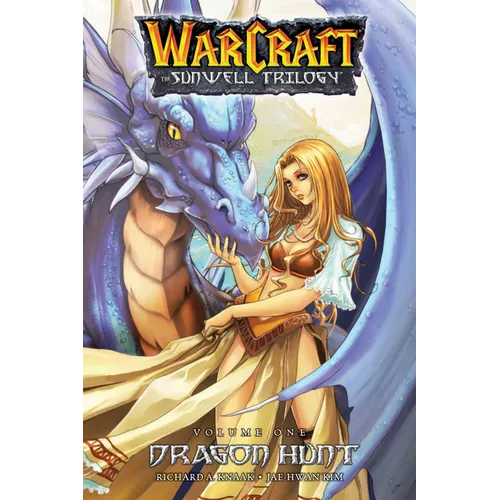 Warcraft: The Sunwell Trilogy - Dragon Hunt, Book One: Dragon Hunt - Paperback