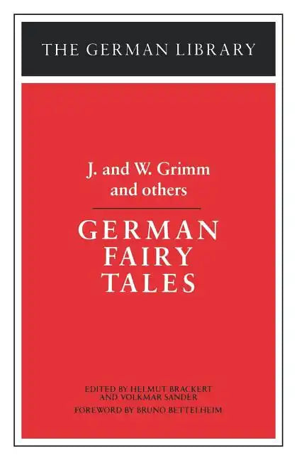 German Fairy Tales: J. and W. Grimm and Others - Paperback