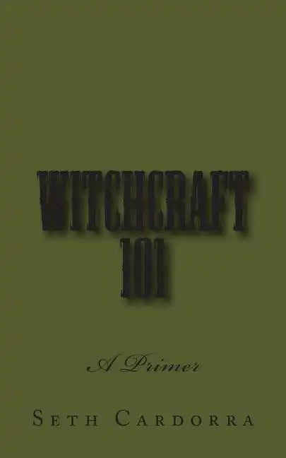 Witchcraft 101: A Primer - Paperback