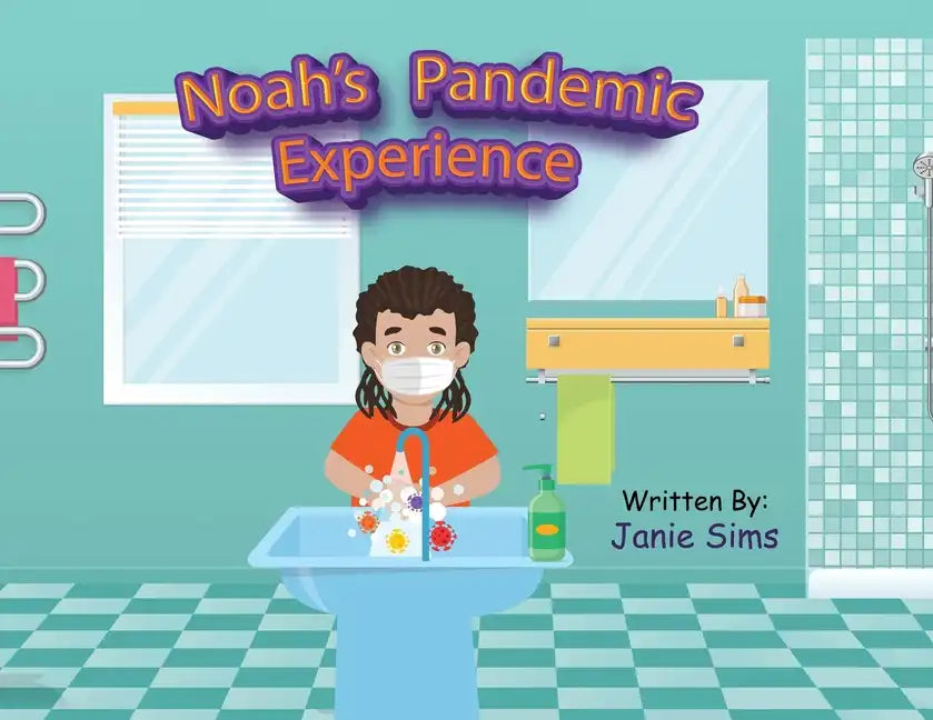 Noah's Pandemic Experience - Paperback