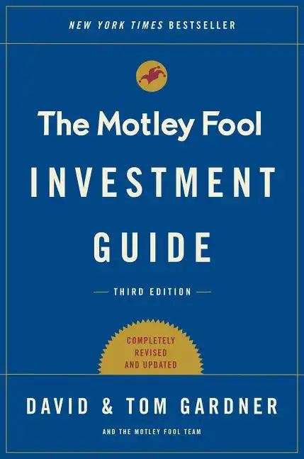 The Motley Fool Investment Guide: How the Fools Beat Wall Street's Wise Men and How You Can Too - Paperback