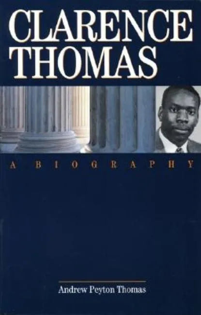 Clarence Thomas: A Biography - Paperback