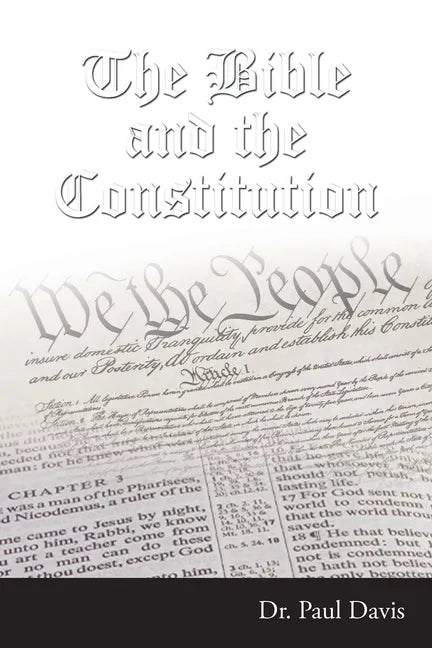 The Bible and the Constitution - Paperback
