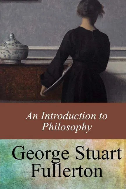 An Introduction to Philosophy - Paperback