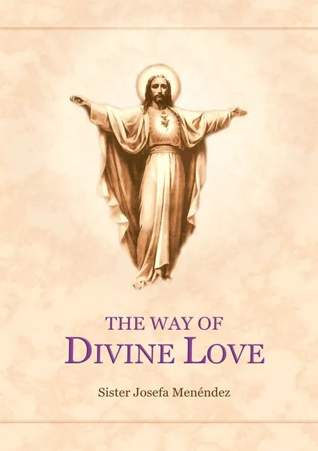 The Way Of Divine Love - Paperback