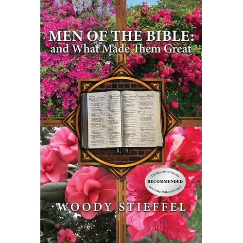 Men of the Bible: and What Made Them Great - Paperback