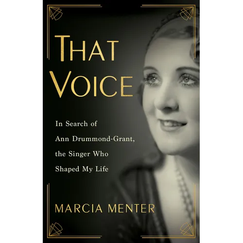 That Voice: In Search of Ann Drummond-Grant, the Singer Who Shaped My Life - Paperback