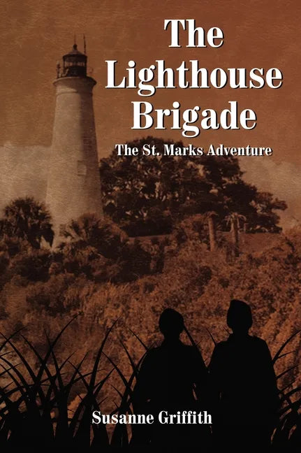 The Lighthouse Brigade: The St. Marks Adventure - Paperback