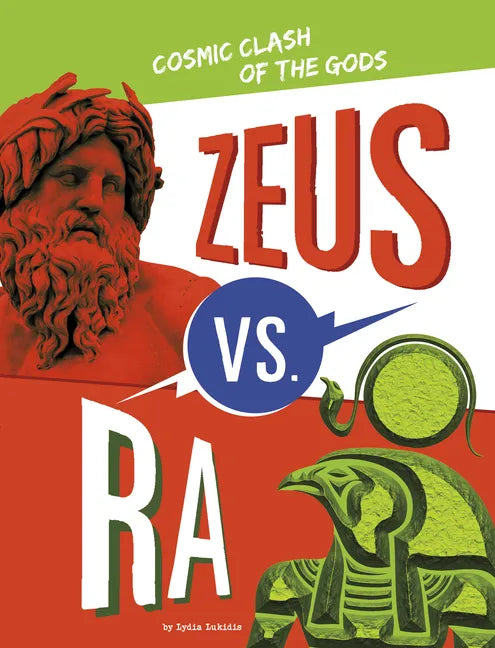 Zeus vs. Ra: Cosmic Clash of the Gods - Paperback