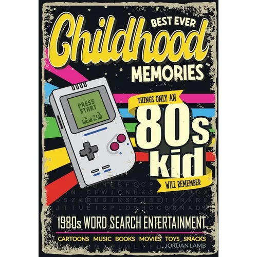 Best Ever Childhood Memories 1980s Word Search Entertainment: Things Only A 80s Kid Will Remember Word Search Book for Adults - Paperback