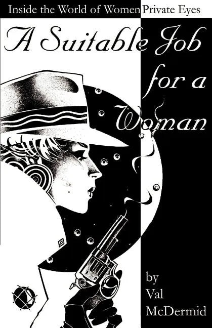 A Suitable Job for a Woman: Inside the World of Women Private Eyes - Paperback