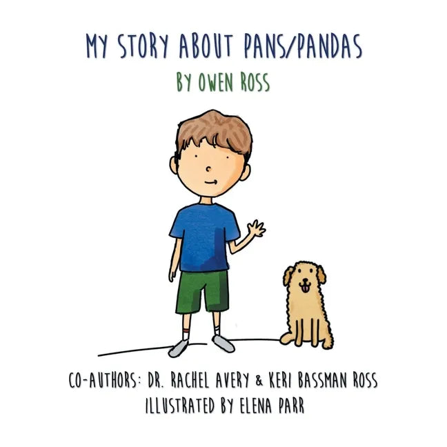 My Story About PANS/PANDAS by Owen Ross - Paperback