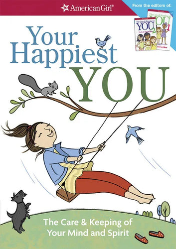 Your Happiest You: The Care & Keeping of Your Mind and Spirit /]cby Judy Woodburn; Illustrated by Josee Masse; Jane Annunziata, Psyd, and - Paperback