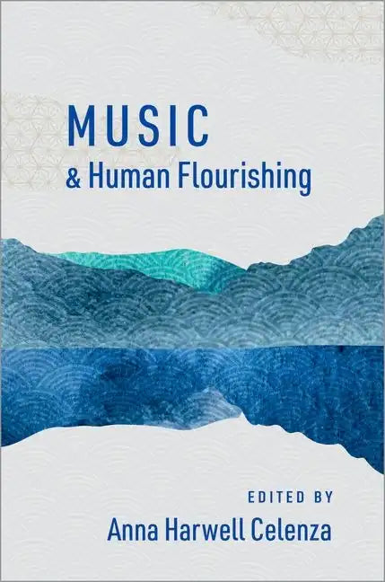 Music and Human Flourishing - Paperback