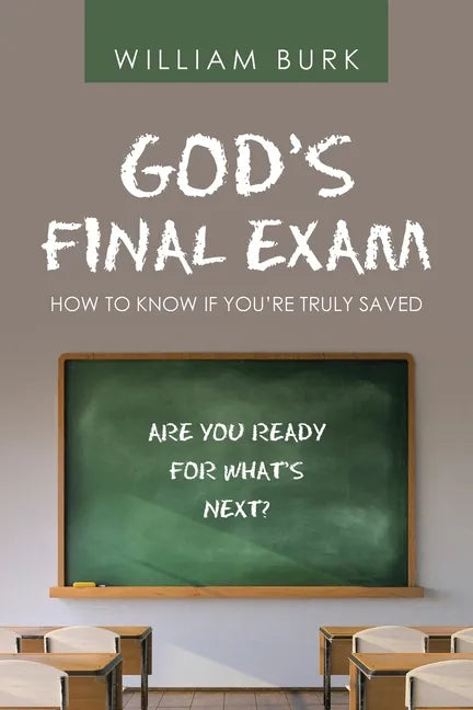 God's Final Exam: How to Know If You'Re Truly Saved - Paperback
