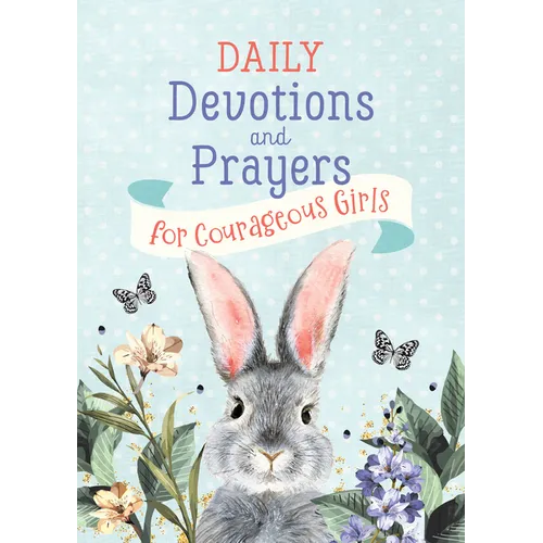 Daily Devotions and Prayers for Courageous Girls - Paperback
