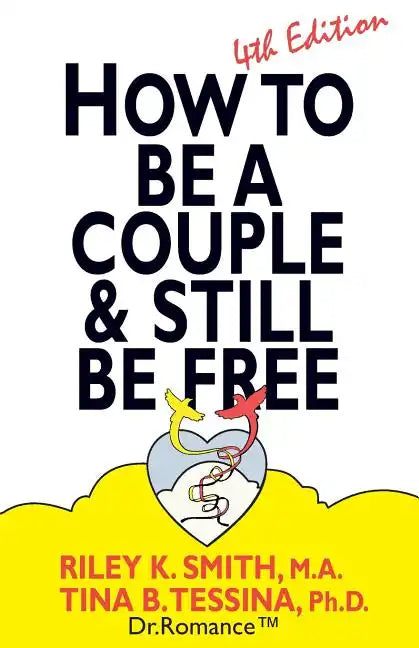 How to Be A Couple & Still Be Free - Paperback