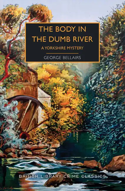 The Body in the Dumb River: A Yorkshire Mystery - Paperback