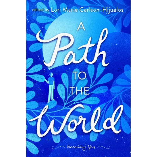 A Path to the World: Becoming You - Paperback