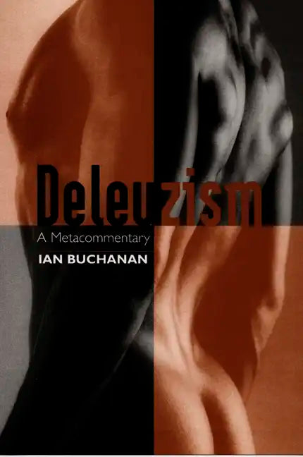 Deleuzism: A Metacommentary - Paperback