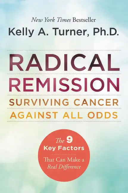 Radical Remission - Paperback