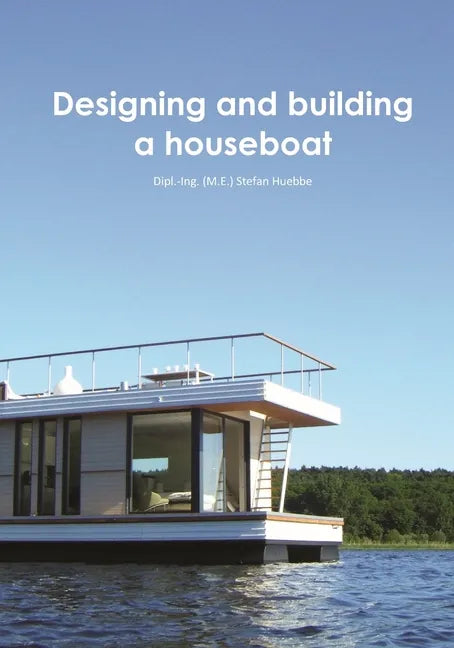 Designing and building a houseboat - Paperback