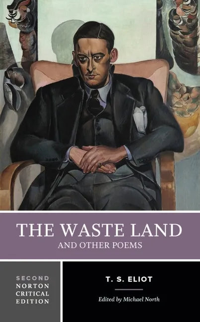 The Waste Land and Other Poems: A Norton Critical Edition - Paperback
